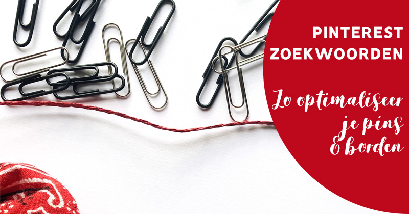 Pinterest-zoekwoorden - zo optimaliseer je pins en borden