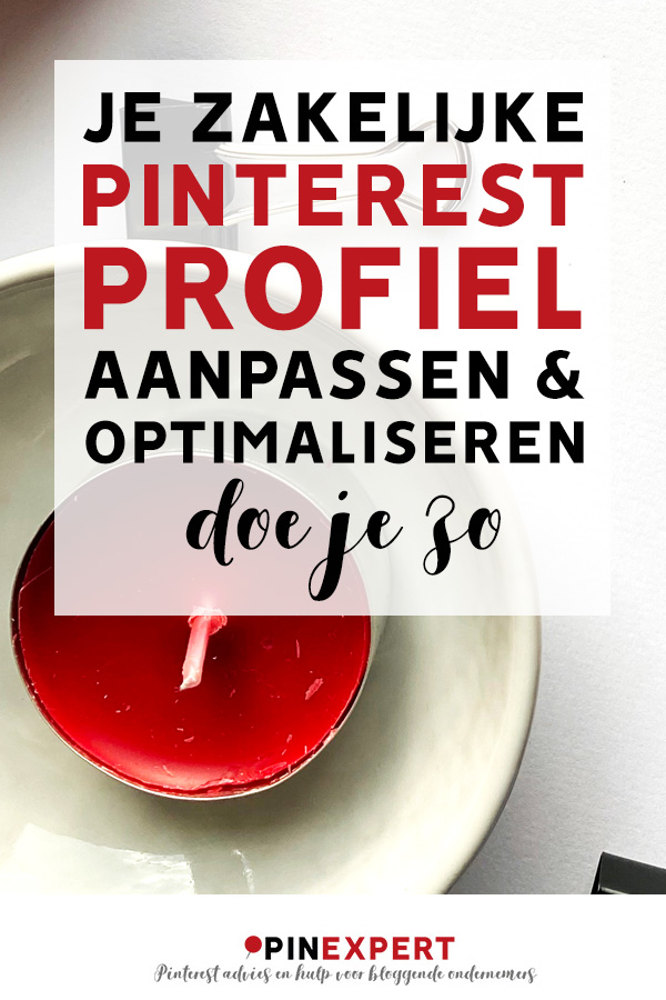 Pinterest-pin met de tekst: Je zakelijke Pinterest profiel aanpassen en optimaliseren doe je zo