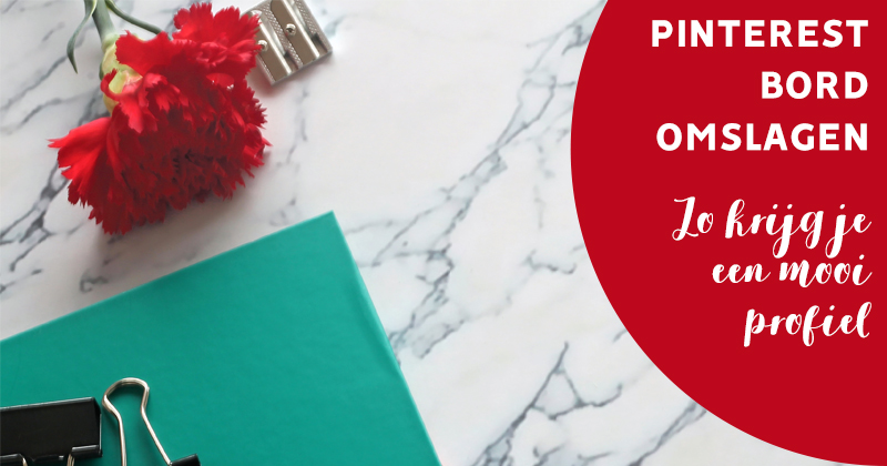 Pinterest bord omslagen, zo krijg je een mooi profiel.